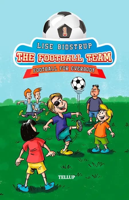 Football for Everybody af Lise Bidstrup