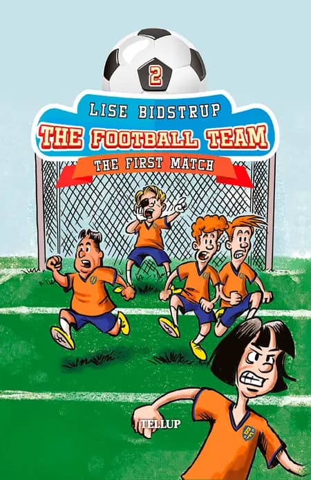 The Football Team #2: The First Match af Lise Bidstrup