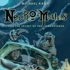 Necro-Mathias #1: Necro-Mathias and the Secret of the Undertaker af Michael Kamp