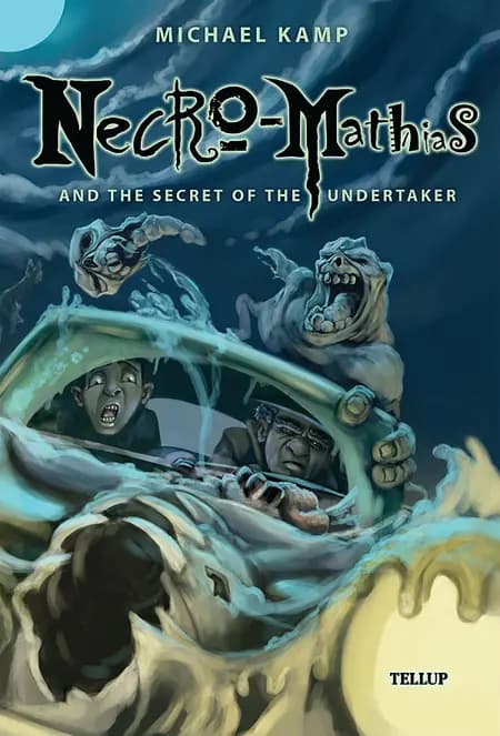 Necro-Mathias and the Secret of the Undertaker af Michael Kamp