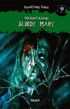 Terrifying Tales #4: Bloody Mary