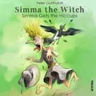 Simma the Witch #1: Simma Gets the Hiccups af Peter Gotthardt