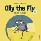 Olly the Fly #3: Olly the Fly Has No Friends