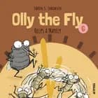 Olly the Fly #6: Olly the Fly Helps a Mayfly