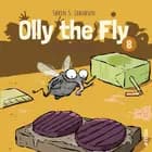 Olly the Fly #8: Olly the Fly Goes to School af Søren S. Jakobsen
