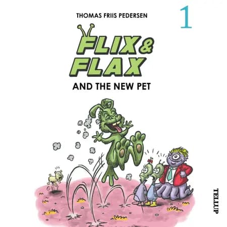 Flix & Flax and the New Pet af Thomas Friis Pedersen