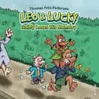 Leo & Lucky #3: Sniffy Loses His Memory af Thomas Friis Pedersen