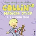 Collin’s Magical Stick #1: A Wonderful Friend af Thomas Schrøder