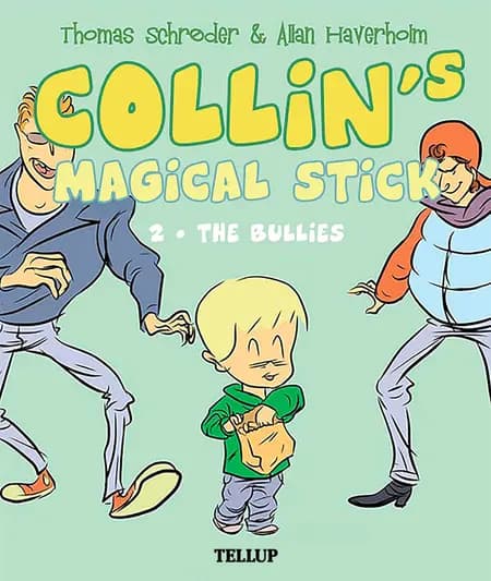 Collin’s Magical Stick #2: The Bullies af Thomas Schrøder