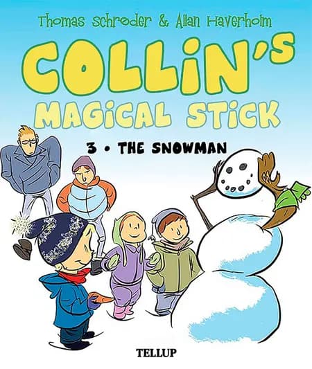 Collin’s Magical Stick #3: The Snowman af Thomas Schrøder