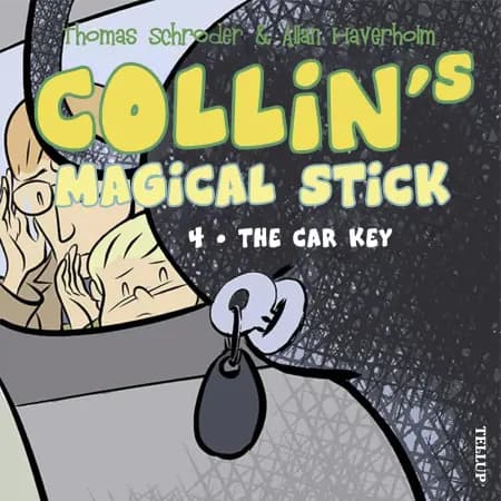 Collin’s Magical Stick #4: The Car Key af Thomas Schrøder