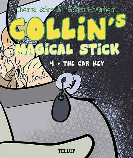 Collin’s Magical Stick #4: The Car Key af Thomas Schrøder