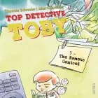 Top Detective Toby #5: The Remote Control af Thomas Schrøder