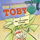 Top Detective Toby #6: The Christmas Present