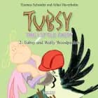 Tubsy - the Little Fairy #2: Tubsy and Wally Woodpecker