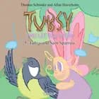 Tubsy - the Little Fairy #5: Tubsy and Sam Sparrow af Thomas Schrøder
