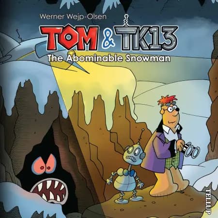 Tom & TK13 #3: The Abominable Snowman af Werner Wejp-Olsen