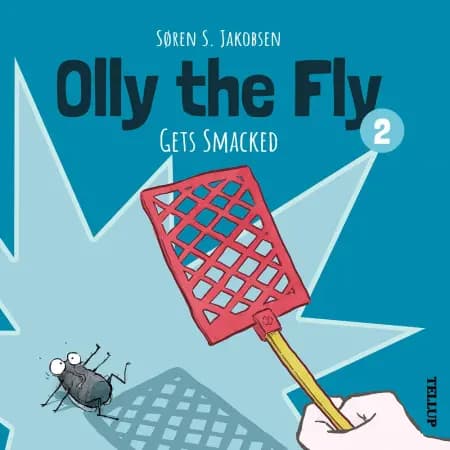 Olly the Fly Gets Smacked af Søren S. Jakobsen