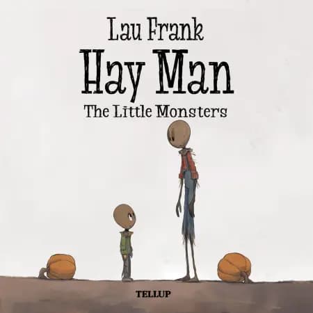 Hay Man #2: The Little Monsters af Lau Frank
