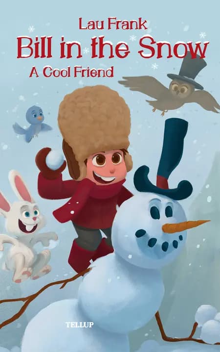 Bill in the Snow #1: A Cool Friend af Lau Frank