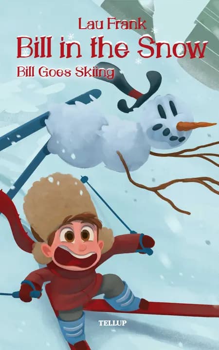 Bill in the Snow #3: Bill Goes Skiing af Lau Frank