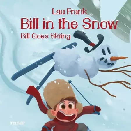 Bill in the Snow #3: Bill Goes Skiing af Lau Frank