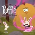 Ruffle #1: A Dangerous Bunny af Lau Frank