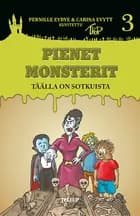 Pienet Monsterit #3: Täällä on sotkuista af Carina Evytt og Pernille Eybye