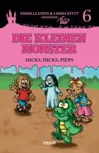 Die kleinen Monster #6: Hicks, hicks, Pieps