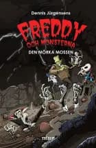 Freddy och monsterna #4: Den mörka mossen