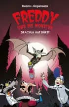 Freddy und die Monster #3: Dracula hat Durst