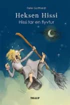 Heksen Hissi #4: Hissi tar en flytur af Peter Gotthardt
