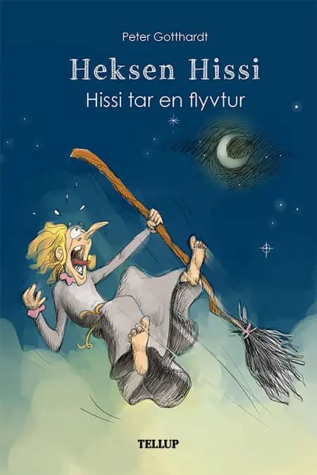 Heksen Hissi #4: Hissi tar en flytur af Peter Gotthardt