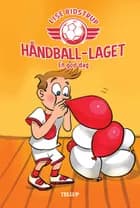 Håndball-laget #3: En god dag af Lise Bidstrup