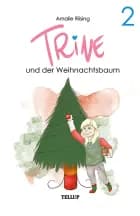Trine #2: Trine und der Weihnachtsbaum af Amalie Riising