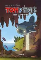 Tom & TK13 #1: Das Donnertal af Werner Wejp-Olsen