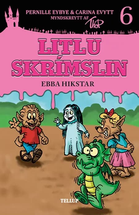 Litlu skrímslin #6: Ebba hikstar af Thomas Friis Pedersen