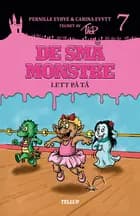 De små monstre #7: Lett på tå af Carina Evytt og Pernille Eybye
