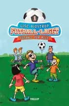 Fotball-laget #1: Fotball for alle af Lise Bidstrup