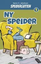 Speidergutten #1: Ny speider af Søren S. Jakobsen