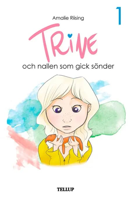 Trine och nallen som gick sönder af Amalie Riising