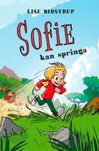 Sofie #1: Sofie kan springa af Lise Bidstrup
