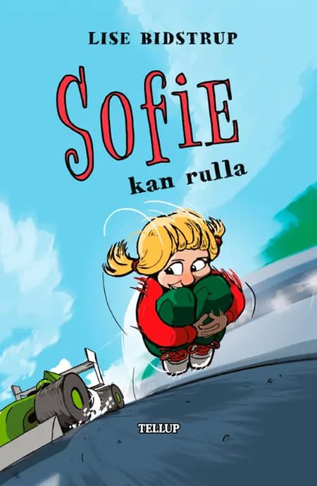 Sofie #4: Sofie kan rulla af Lise Bidstrup