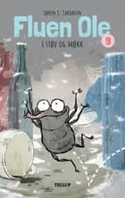 Fluen Ole #9: Fluen Ole i støv og møkk af Søren S. Jakobsen