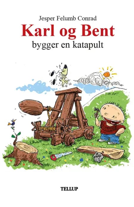 Karl og Bent bygger en katapult af Jesper Felumb Conrad