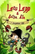 Lars Lapp & Katten Klo #3: I jungelens dyp af Flemming Schmidt