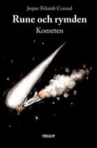 Rune och rymden #3: Kometen af Jesper Felumb Conrad