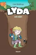 Lyda #3: Lyda och hålet af Lise Bidstrup