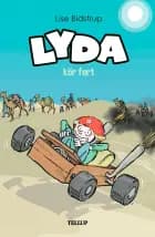 Lyda #5: Lyda kör fort af Lise Bidstrup