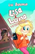 Lisa och Luna #1: Veterinären af Lise Bidstrup